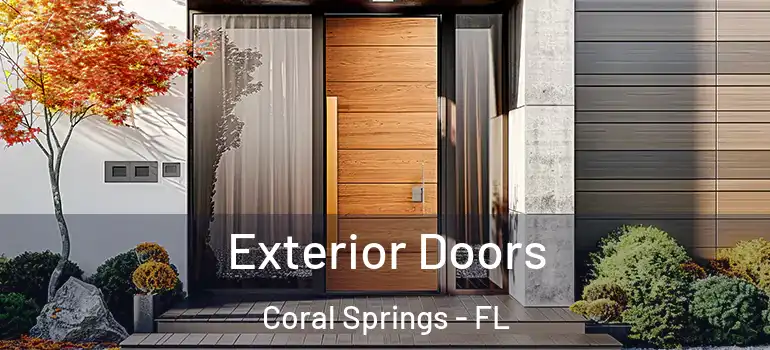  Exterior Doors Coral Springs - FL