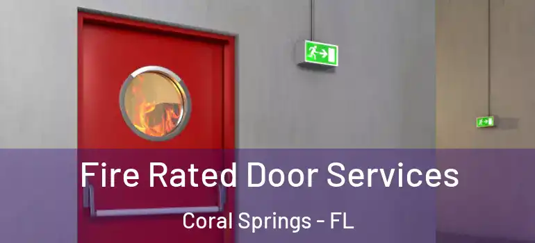  Fire Rated Door Services Coral Springs - FL