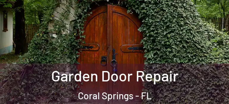  Garden Door Repair Coral Springs - FL