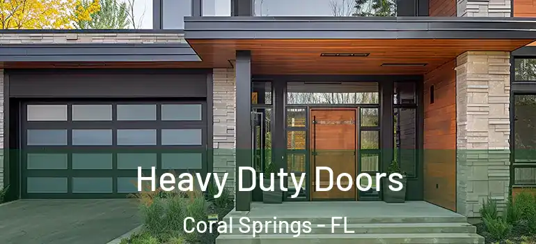  Heavy Duty Doors Coral Springs - FL