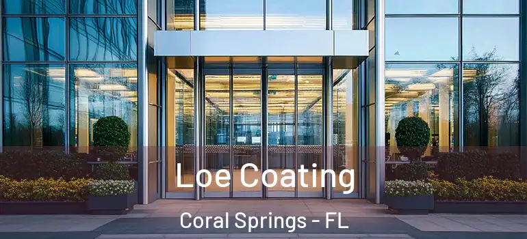  Loe Coating Coral Springs - FL