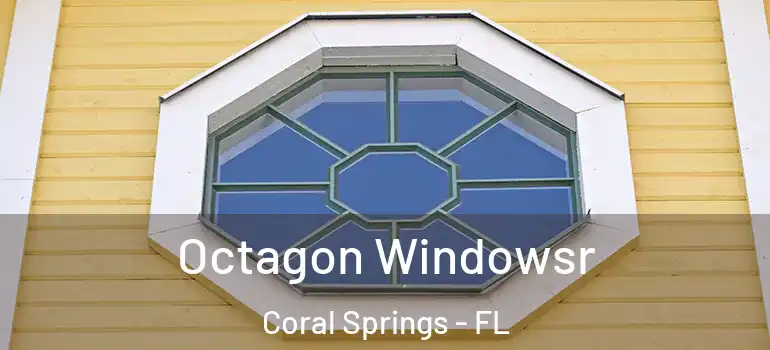  Octagon Windowsr Coral Springs - FL