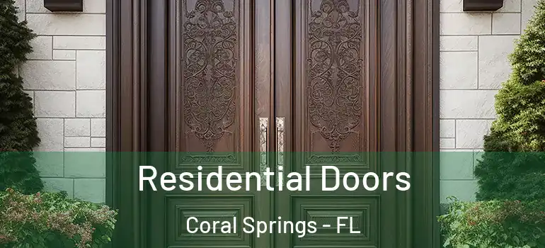  Residential Doors Coral Springs - FL